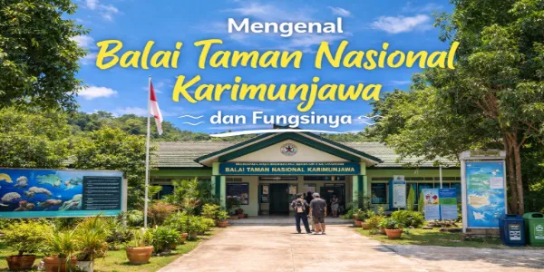 Balai Taman Nasional Karimunjawa dan Fungsinya