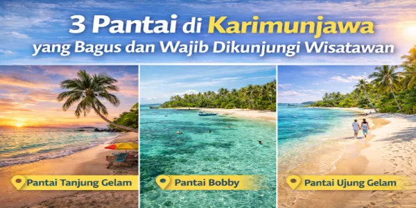 3 Pantai di Karimunjawa yang Bagus dan Wajib Dikunjungi Wisatawan