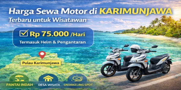 Harga Sewa Motor di Karimunjawa Terbaru untuk Wisatawan