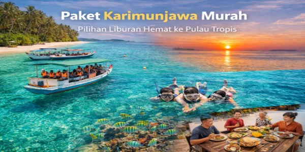 Paket Karimunjawa Murah Pilihan Liburan Hemat ke Pulau Tropis