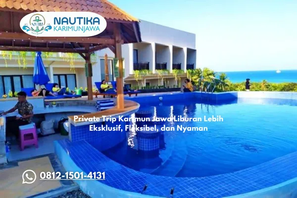 Private Trip Karimun Jawa Liburan Lebih Eksklusif, Fleksibel, dan Nyaman