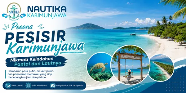 Pesona Pesisir Karimunjawa Nikmati Keindahan Pantai dan Lautnya