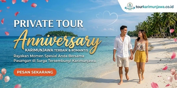 Private Tour Anniversary Karimunjawa Terbaik & Romantis