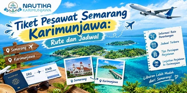 Tiket Pesawat Semarang Karimunjawa
