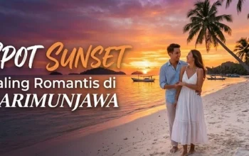 Spot Sunset Trip Karimunjawa Paling Romantis